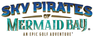 Sky Pirates of Mermaid Bay an Epic Golf Adventure